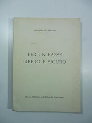 Imagen del vendedor de Per un paese libero e sicuro a la venta por Coenobium Libreria antiquaria