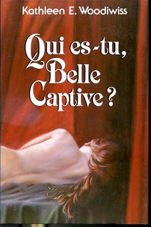 Image du vendeur pour Qui es-tu, Belle Captive ? mis en vente par Librairie Le Nord