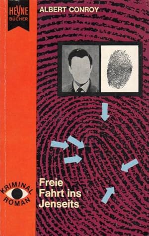 Seller image for Freie Fahrt ins Jenseits : Kriminalroman. [Aus d. Amerikan. Dt. bers. von Fritz Moeglich] / Heyne Bcher ; Nr. 151 for sale by Schrmann und Kiewning GbR