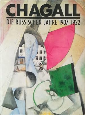 Bild des Verkufers fr Chagall. Die russischen Jahre 1907-1922. zum Verkauf von Antiquariat Bcheretage