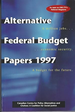 Image du vendeur pour Alternative Federal Budget Papers 1997 mis en vente par BYTOWN BOOKERY