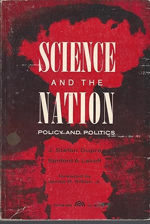 Immagine del venditore per Science And The Nation: Policy And Politics venduto da BYTOWN BOOKERY