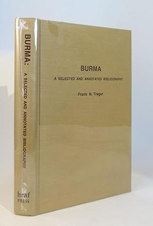 Bild des Verkufers fr BURMA : A SELECTED AND ANNOTATED BIOGRAPHY zum Verkauf von Worlds End Bookshop (ABA, PBFA, ILAB)