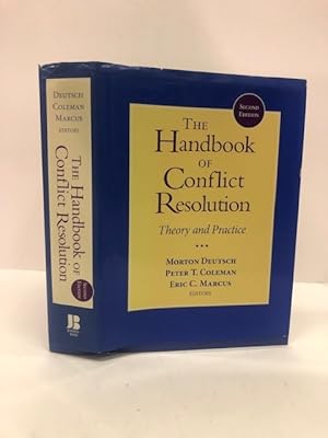 Seller image for THE HANDBOOK OF CONFLICT RESOLUTION : THEORY AND PRACTICE for sale by Worlds End Bookshop (ABA, PBFA, ILAB)