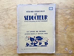 Bild des Verkufers fr Le sducteur. 38 bois originaux de Guy Arnoux zum Verkauf von Les bouquins d'Alain