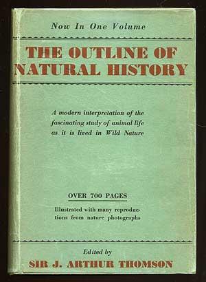Bild des Verkufers fr The Outline of Natural History zum Verkauf von Between the Covers-Rare Books, Inc. ABAA