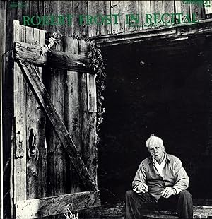 Seller image for Robert Frost in Recital / As Originally Recorded at the Poetry Center of the 92nd St. Y (VINYL SPOKEN WORD LP) for sale by Cat's Curiosities