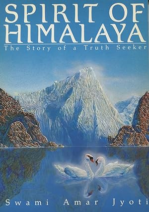 Seller image for Spirit of Himalaya: The Story of a Truth Seeker for sale by Kenneth A. Himber