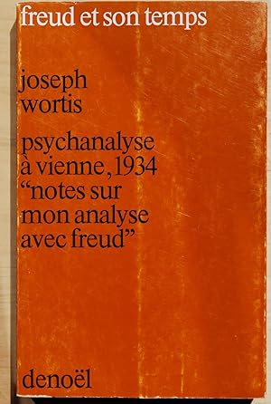 Psychanalyse à Vienne, 1934. "Notes sur mon analyse avec Freud".