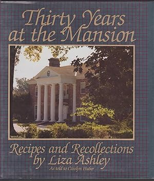 Thirty Years at the Mansion: Recipes and Recollections