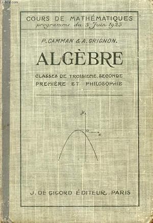 Seller image for ALGEBRE, CLASSES DE 3e, 2de, 1re, PHILOSOPHIE for sale by Le-Livre