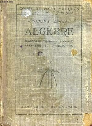 Seller image for ALGEBRE, CLASSES DE 3e, 2de, 1re, PHILOSOPHIE for sale by Le-Livre