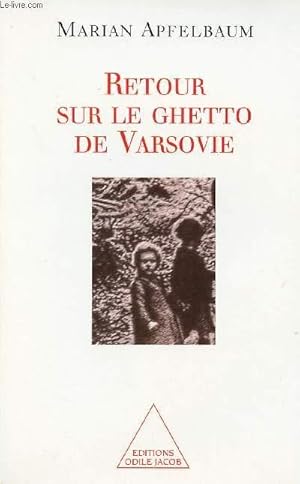 Image du vendeur pour RETOUR SUR LE GHETTO DE VARSOVIE mis en vente par Le-Livre