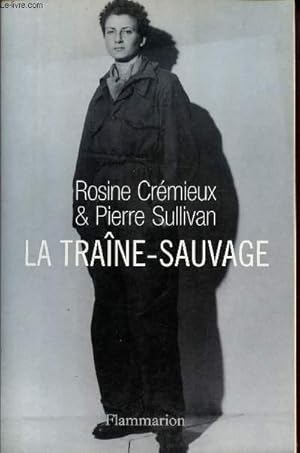Bild des Verkufers fr LA TRAINE-SAUVAGE zum Verkauf von Le-Livre