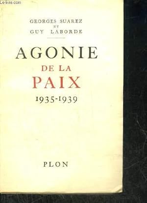 Seller image for AGONIE DE LA PAIX 1935-1939. for sale by Le-Livre