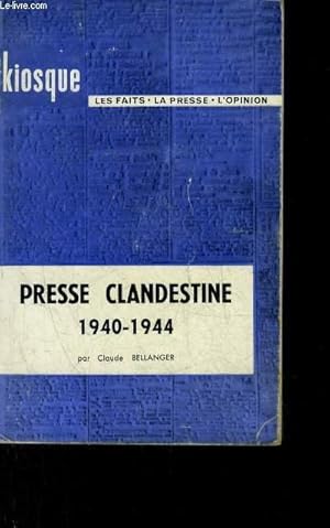 Image du vendeur pour PRESSE CLANDESTINE 1940-1944. mis en vente par Le-Livre