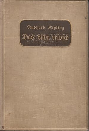 Bild des Verkufers fr Das Licht erlosch Roman zum Verkauf von Leipziger Antiquariat