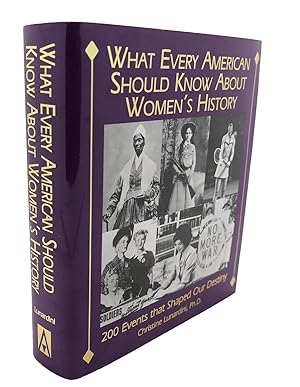 Seller image for WHAT EVERY AMERICAN SHOULD KNOW ABOUT WOMEN'S HISTORY for sale by Rare Book Cellar