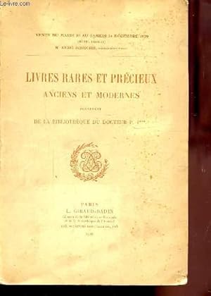 Image du vendeur pour CATALOGUE DE VENDE DU MARDI 10 AU SAMEDI 14 DECEMBRE 1929 - LIVRES RARES ET PRECIEUX - ANCIENS ET MODERNES PROVENANT DE LA BIBLIOTHEQUE DU DOCTEUR P. P*** mis en vente par Le-Livre