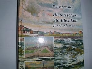 Historisches Stadtlexikon für Cuxhaven (= Sonderveröffentlichungen des Heimatbundes der Männer vo...