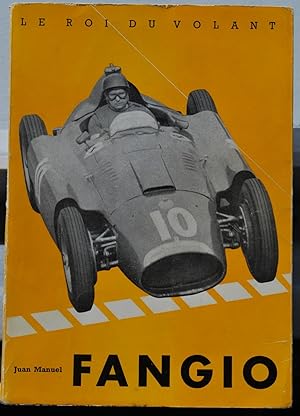 Seller image for Juan Manuel Fangio, le roi du volant. for sale by ShepherdsBook