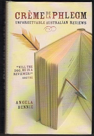 Creme de la Phlegm: Unforgettable Australian Reviews