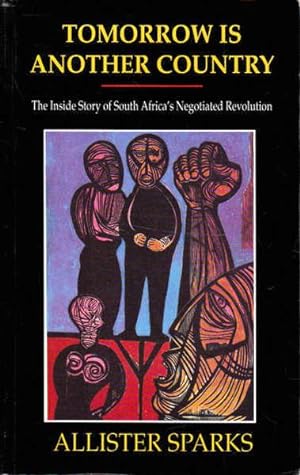 Seller image for Tomorrow is Another Country: The Inside Story of South Africa's Negotiated Revolution for sale by Goulds Book Arcade, Sydney