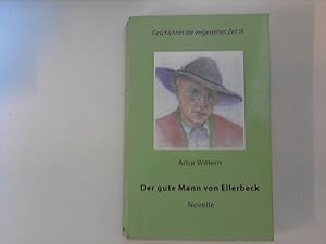 Seller image for Der gute Mann von Ellerbeck : Geschichten der vergessenen Zeit 3. for sale by ANTIQUARIAT FRDEBUCH Inh.Michael Simon