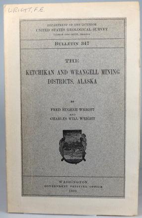 The Ketchikan and Wrangell Mining Districts, Alaska