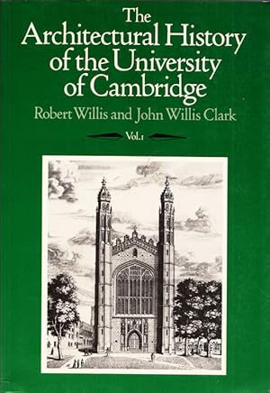 Bild des Verkufers fr The Architectural History of the University of Cambridge Volume 1 zum Verkauf von Adelaide Booksellers