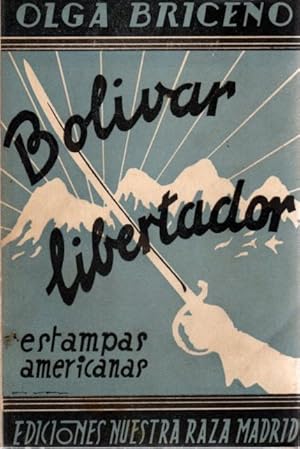 Immagine del venditore per Bolivar libertador. Estampas americanas . venduto da Librera Astarloa