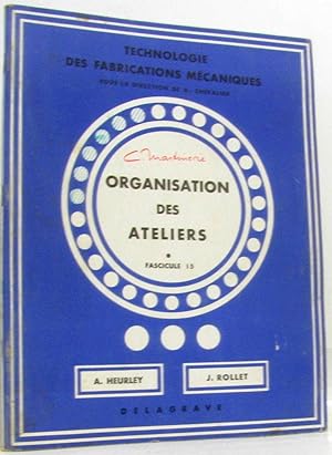 Organisation des ateliers Fascicule 15