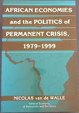 Image du vendeur pour African Economies and the Politics of Permanent Crisis, 1979-1999 mis en vente par Chapter 1