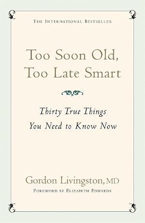 Seller image for Too Soon Old, Too Late Smart (Paperback) for sale by AussieBookSeller