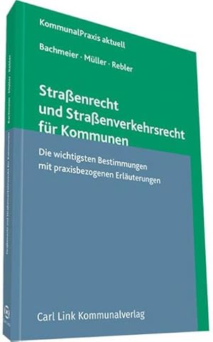 Seller image for Straenrecht und Straenverkehrsrecht fr Kommunen for sale by BuchWeltWeit Ludwig Meier e.K.