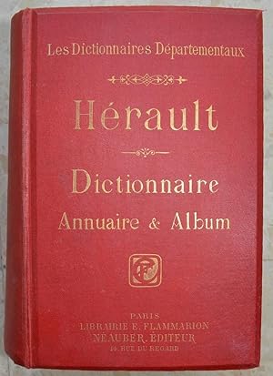 Les dictionnaires départementaux. Hérault. Dictionnaire, Annuaire & Album.