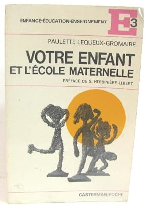 Seller image for Votre enfant et l'cole maternelle for sale by crealivres