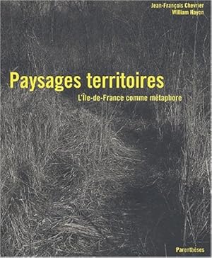 Seller image for Paysages territoires. L'Ile-de-France comme mtaphore for sale by librairie philippe arnaiz