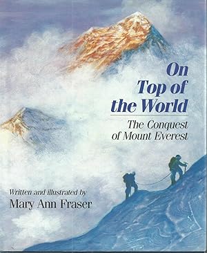 On Top of the World: The Conquest of Mount Everest