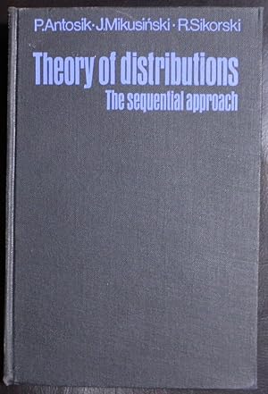 Theory of Distributions (Modern analytic and computational methods in science and mathematics)