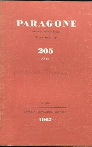 PARAGONE ARTE - 1967 - numero 205 del marzo 1967 (direttore ROBERTO LONGHI), Milano, Mondadori Ar...