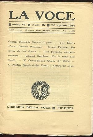 LA VOCE - 1914 - numero 16 del 28 agosto 1914 - (anno VI direttore PREZZOLINI), Firenze, Libreria...