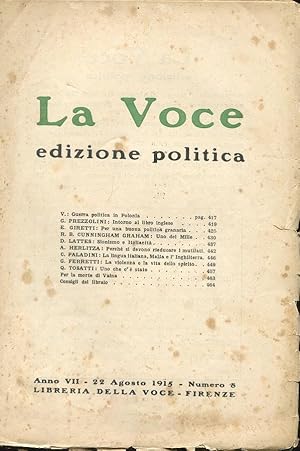 LA VOCE POLITICA - 1915 - numero 08 del 22 agosto 1915 - direttore PREZZOLINI), Firenze, Libreria...