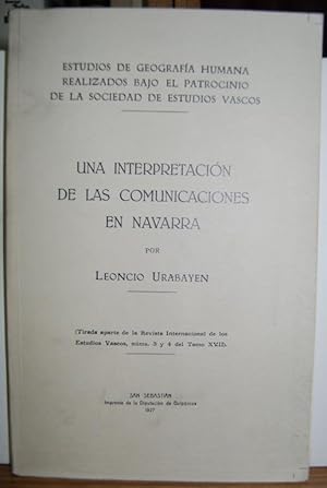 Imagen del vendedor de UNA INTERPRETACION DE LAS COMUNICACIONES EN NAVARRA. (Tirada aparte de la Revista Internacional de los Estudios Vascos) a la venta por Fbula Libros (Librera Jimnez-Bravo)