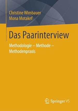 Imagen del vendedor de Das Paarinterview : Methodologie - Methode - Methodenpraxis a la venta por AHA-BUCH GmbH
