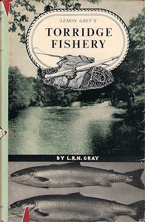 Seller image for TORRIDGE FISHERY by "Lemon Grey" (L.R.N. Gray). With a Preface by Maurice Wiggin. for sale by Coch-y-Bonddu Books Ltd