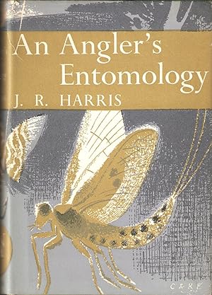 Seller image for AN ANGLER'S ENTOMOLOGY. By J.R. Harris. Collins New Naturalist No. 23. 1966 second edition reprint. for sale by Coch-y-Bonddu Books Ltd