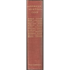 Bild des Verkufers fr AMERICAN SPORTING DOGS. Edited by Eugene V. Connett. zum Verkauf von Coch-y-Bonddu Books Ltd