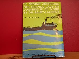 Le regime juridique des grands lacs de l'Amerique du nord et du Saint-Laurent