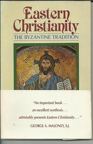 Seller image for Eastern Christianity The Byzantine Tradition. for sale by Saintfield Antiques & Fine Books